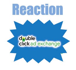 Reaction To Launch Of DoubleClick Ad Exchange