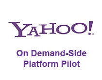 Yahoo On Demand-Side Platform Pilot