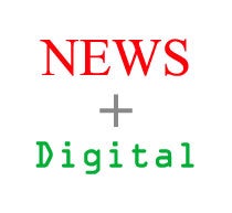 News + Digital