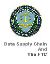Data Supply Chain And The FTC