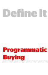 Define It - What Is Programmatic Buying?