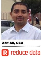  Interview With :   Asif Ali, CEO of Reduce Data