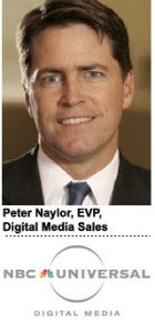 Naylor, EVP, Digital Media Sales NBCU