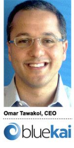 Omar Tawakol, CEO, BlueKai