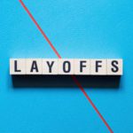 Layoffs