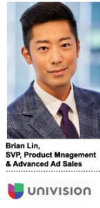 Headshot of Brian Lin, SVP of product management and advanced ad sales at Univision