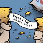"Expect a big. change soon!"